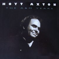 Hoyt Axton - The A&M Years (2CD Set)  Disc 1